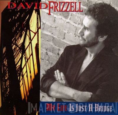David Frizzell - My Life Is Just A Bridge