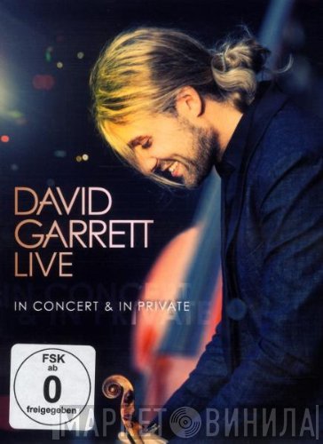 David Garrett   - Live In Concert & In Private