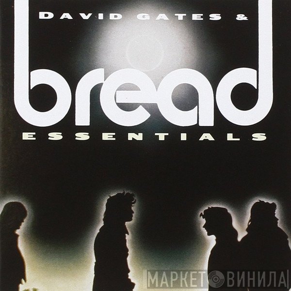 David Gates & Bread  - Essentials