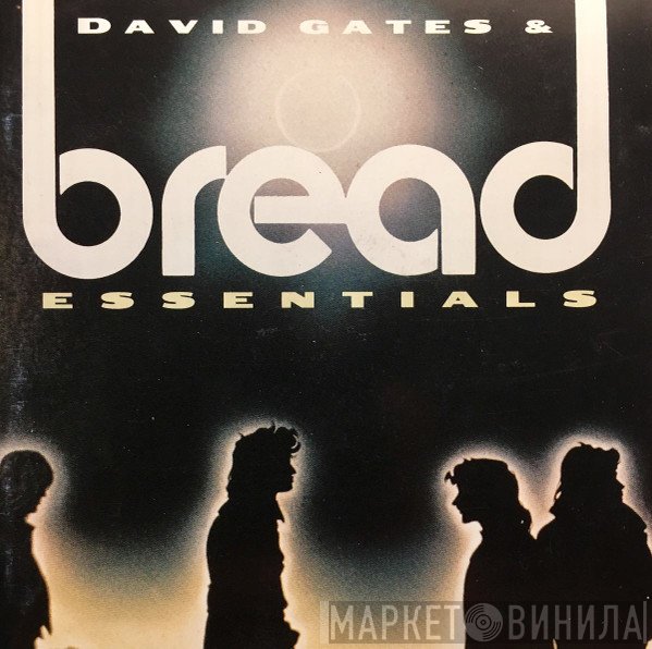 David Gates & Bread  - Essentials