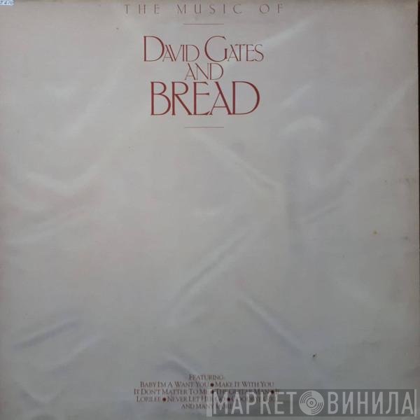 David Gates, Bread - The Music Of David Gates And Bread