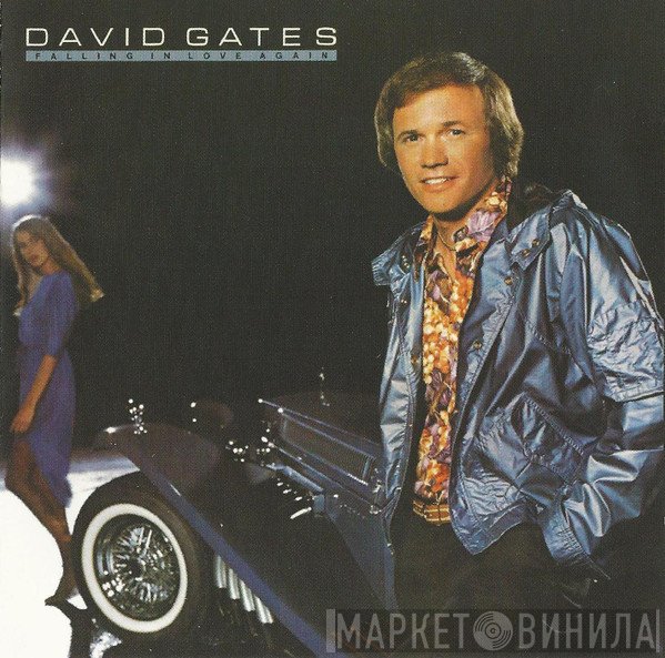 David Gates  - Falling In Love Again
