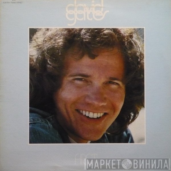 David Gates  - First