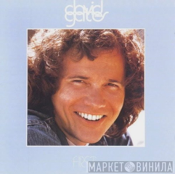 David Gates - First