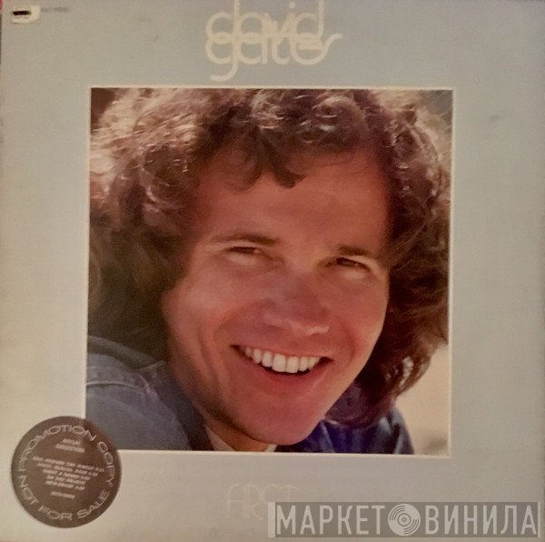 David Gates  - First