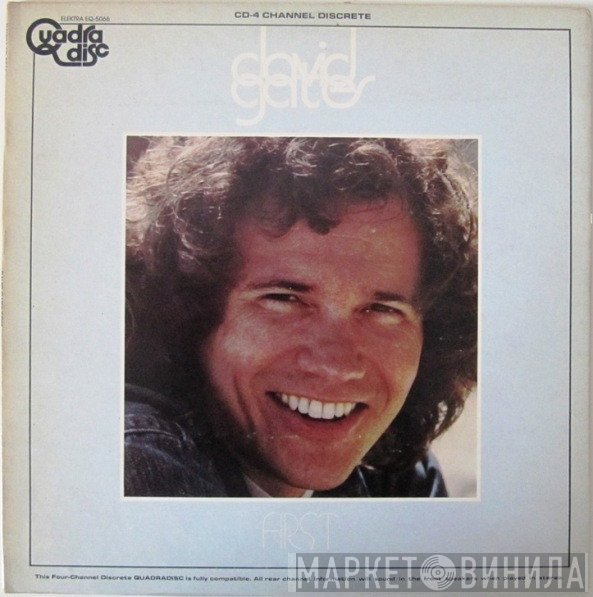 David Gates  - First