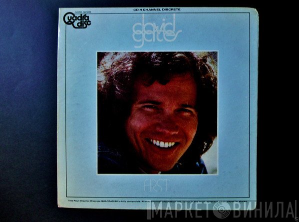 David Gates  - First