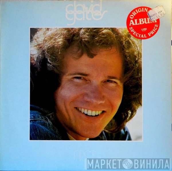 David Gates  - First