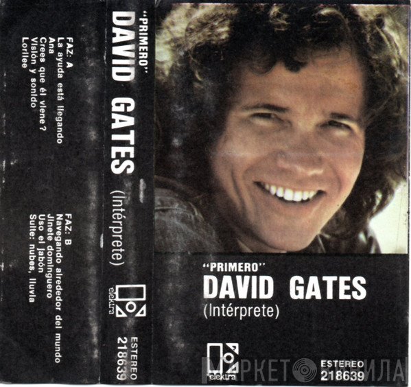 David Gates  - Primero = First