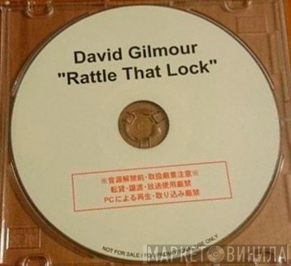David Gilmour  - Rattle That Lock