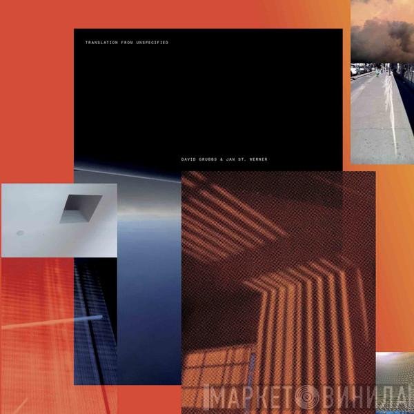 David Grubbs, Jan St. Werner  - Translation From Unspecified