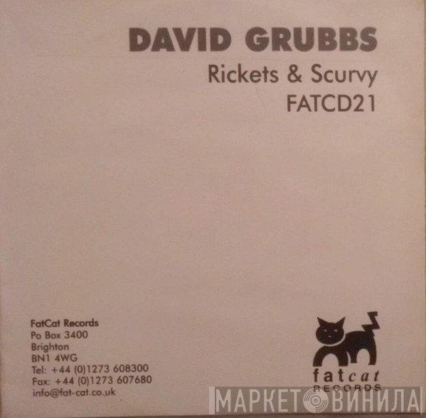 David Grubbs  - Rickets & Scurvy