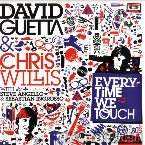 David Guetta & Chris Willis with Steve Angello & Sebastian Ingrosso  - Everytime We Touch