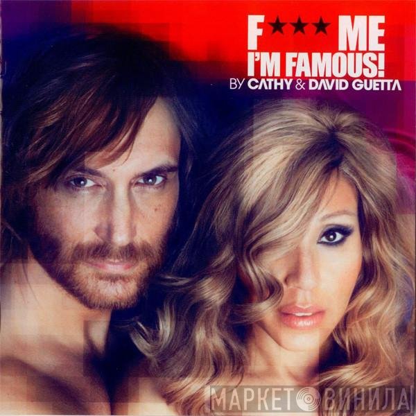 David Guetta, Cathy Guetta - F*** Me I'm Famous! - Ibiza Mix 2012