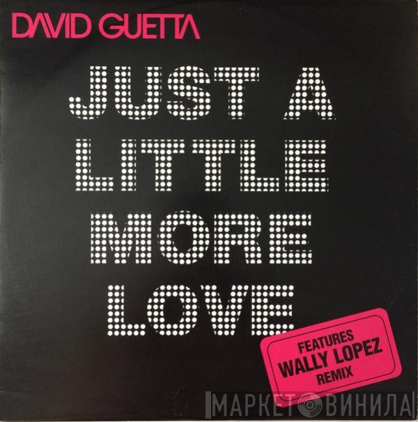David Guetta, Chris Willis - Just A Little More Love