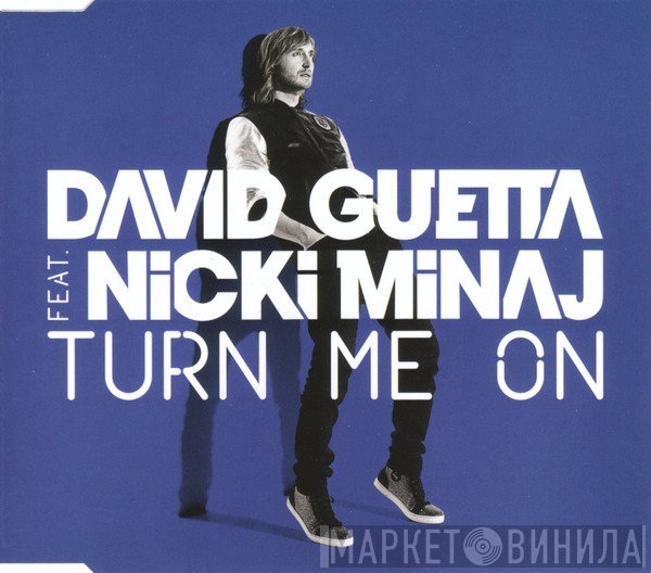 David Guetta Feat. Nicki Minaj  - Turn Me On