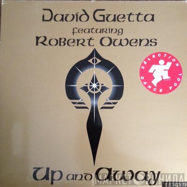 David Guetta Featuring Robert Owens  - Up & Away