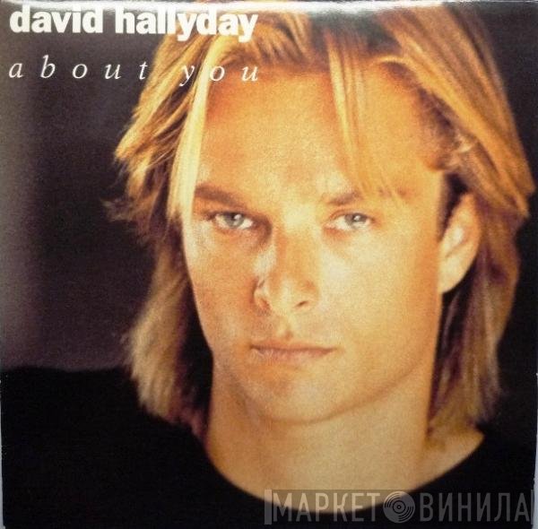 David Hallyday  - About You