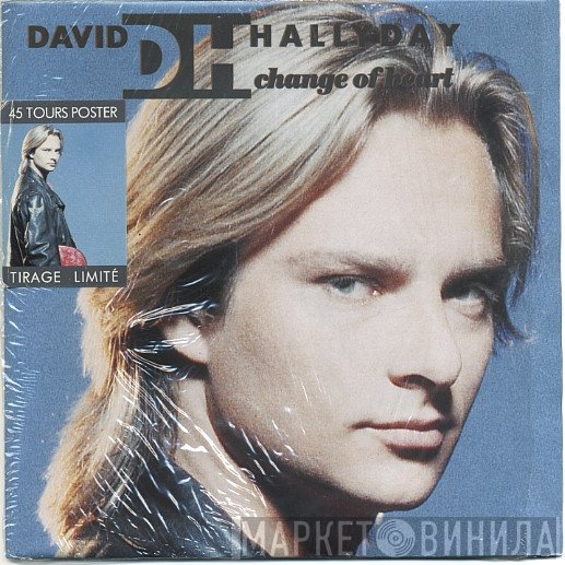 David Hallyday  - Change Of Heart