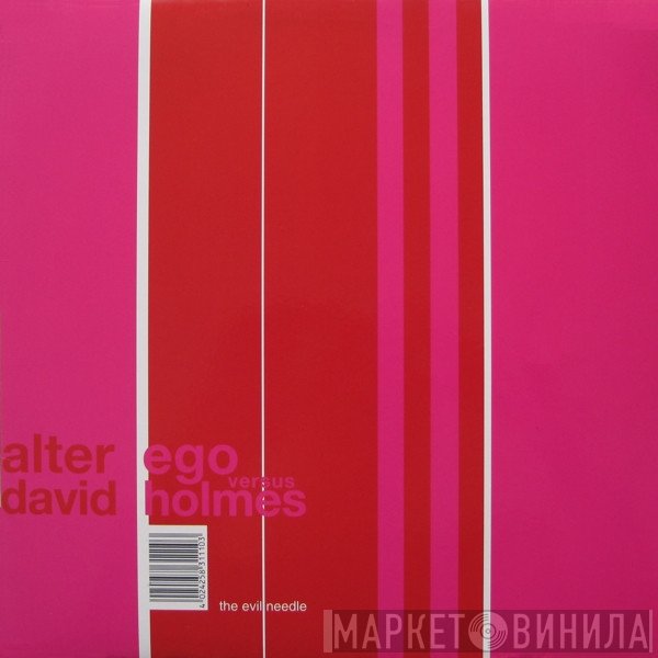 David Holmes, Alter Ego - The Evil Needle