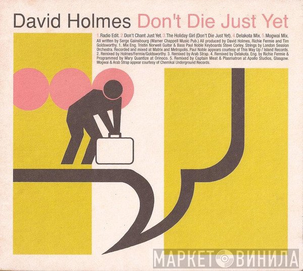 David Holmes - Don't Die Just Yet