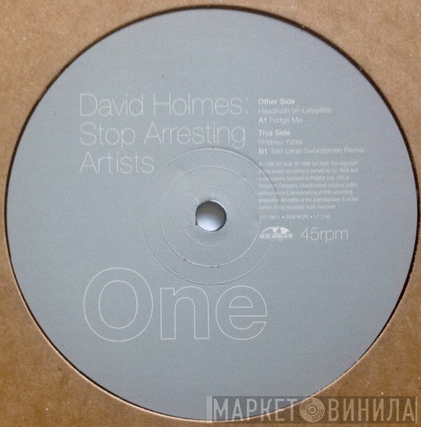 David Holmes - Stop Arresting Artists