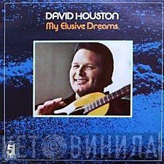 David Houston - My Elusive Dreams