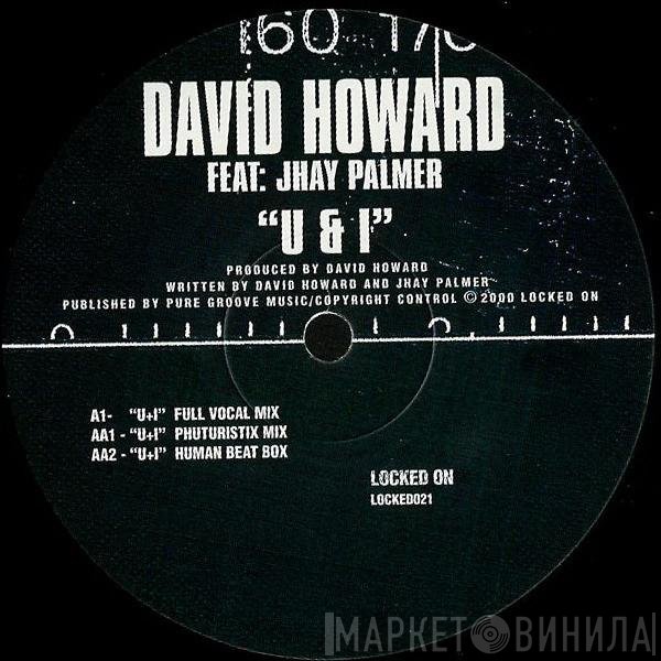 David Howard, Jhay Palmer - U & I