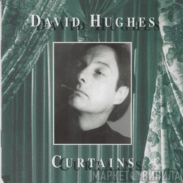 David Hughes  - Curtains