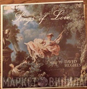David Hughes  - Songs Of Love