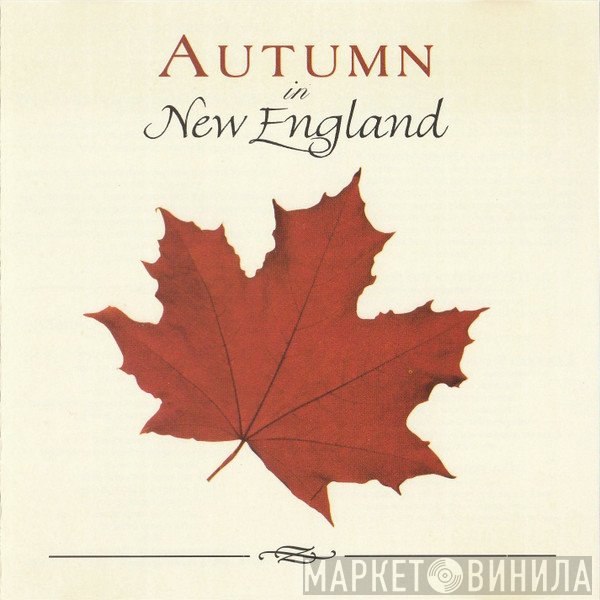 David Huntsinger - Autumn In New England
