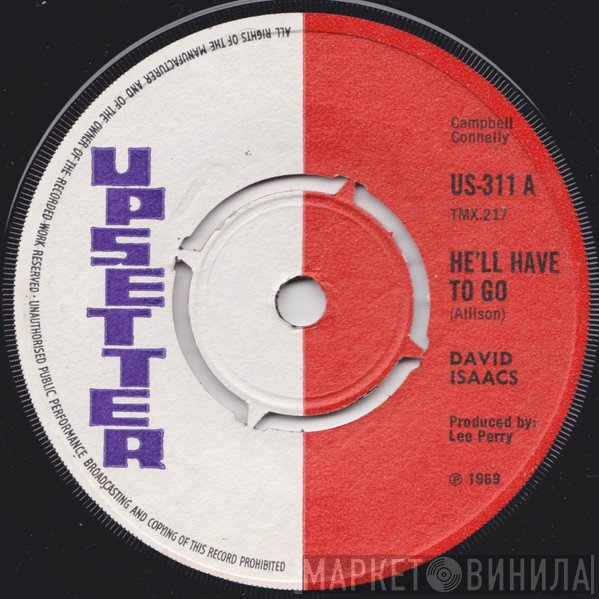David Isaacs - He'll Have To Go / Since You Are Gone