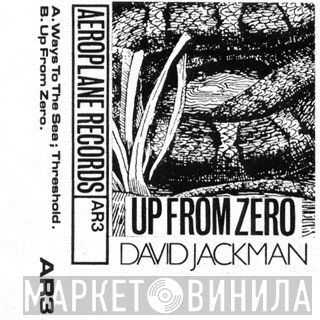 David Jackman  - Up From Zero