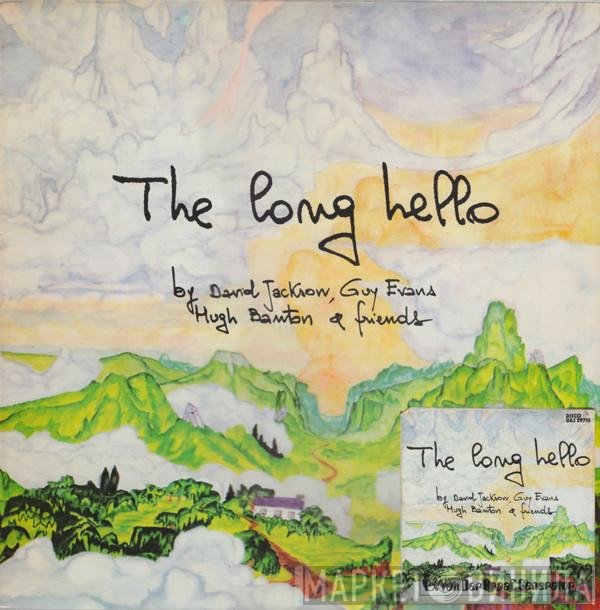 David Jackson, Guy Evans, Hugh Banton & Friends of David Jackson, Guy Evans & Hugh Banton  - The Long Hello