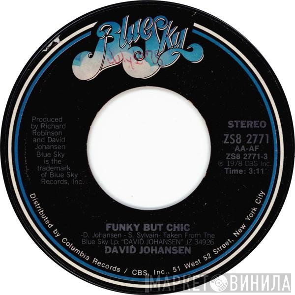 David Johansen  - Funky But Chic / The Rope (The Let Go Song)