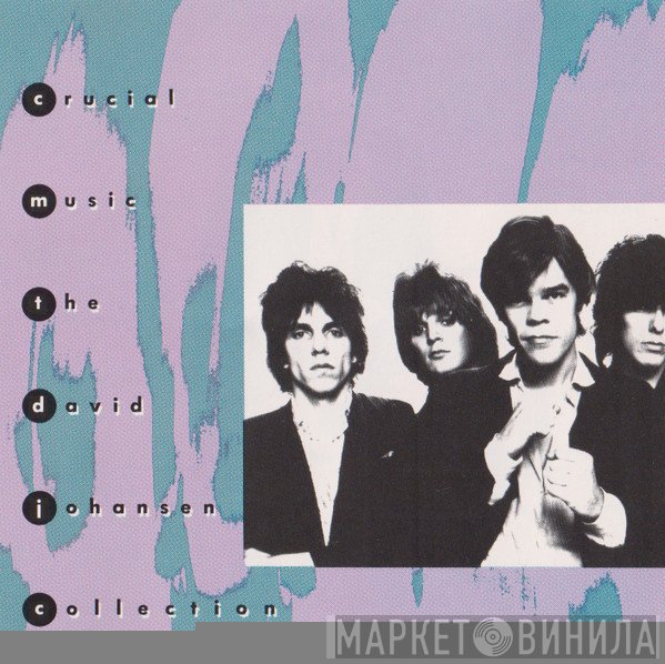 David Johansen - Crucial Music (The David Johansen Collection)
