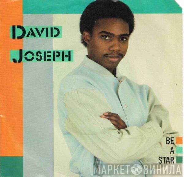 David Joseph  - Be A Star