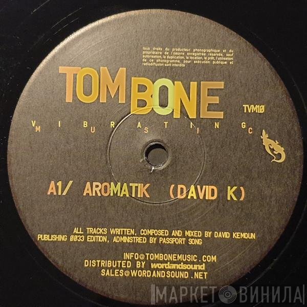 David K - Aromatik