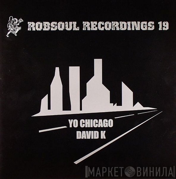 David K - Yo Chicago
