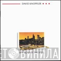 David Knopfler  - Lips Against The Steel