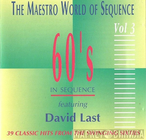 David Last  - The Maestro World Of Sequence Vol 3