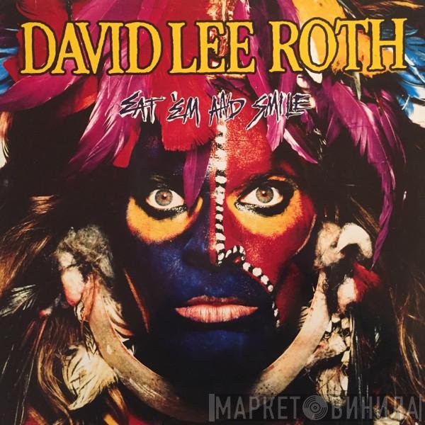 David Lee Roth  - Eat 'Em And Smile