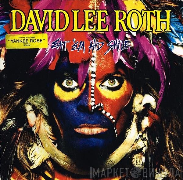 David Lee Roth - Eat 'Em And Smile