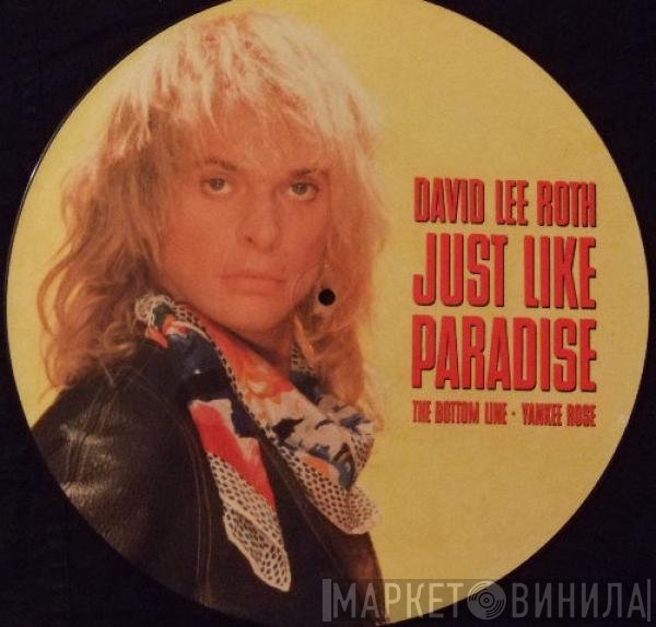 David Lee Roth - Just Like Paradise