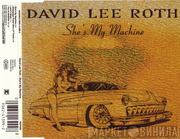 David Lee Roth  - She's My Machine