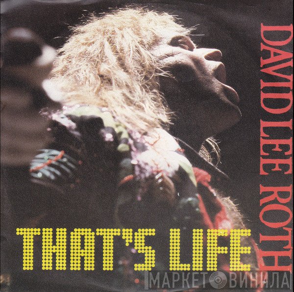 David Lee Roth  - That's Life