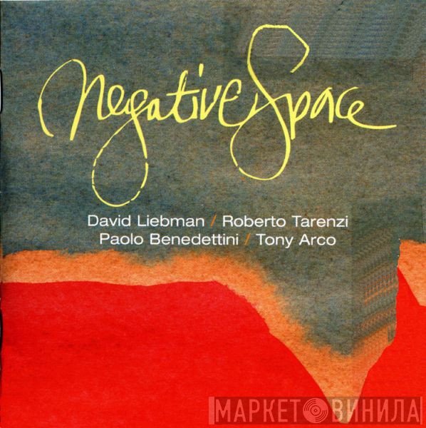 David Liebman / Roberto Tarenzi / Paolo Benedettini / Tony Arco  - Negative Space