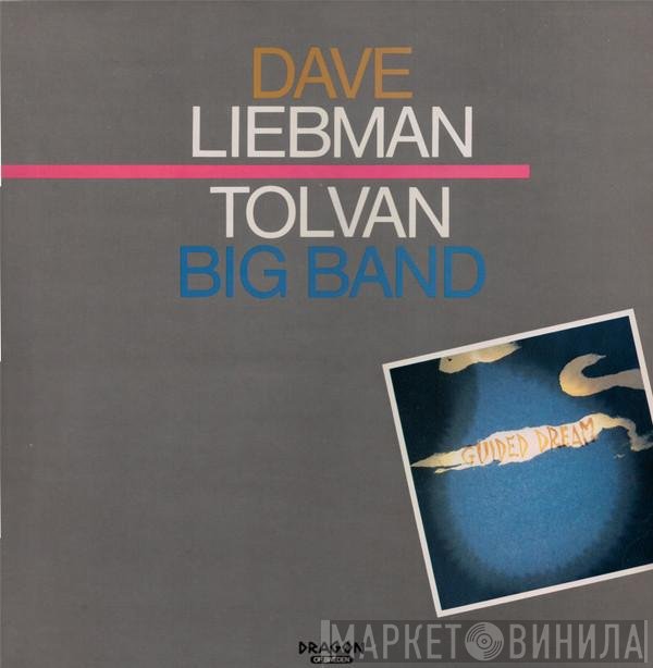 David Liebman, Tolvan Big Band - Guided Dream