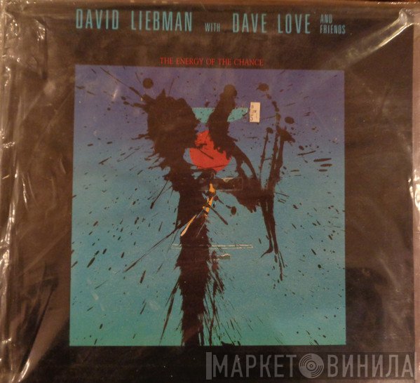 David Liebman With Dave Love and Friends  - The Energy Of The Chance