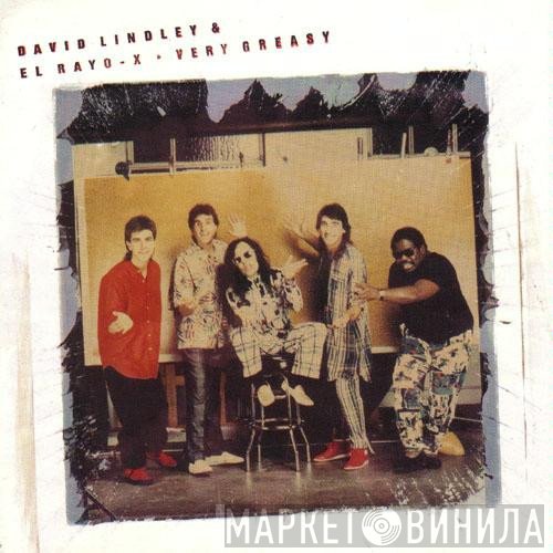 David Lindley And El Rayo-X  - Very Greasy